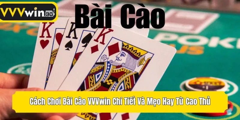 Cách Chơi Bài Cào VVVwin Chi Tiết Và Mẹo Hay Từ Cao Thủ