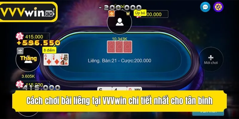 Cách chơi bài liêng tại VVVwin chi tiết nhất cho tân binh