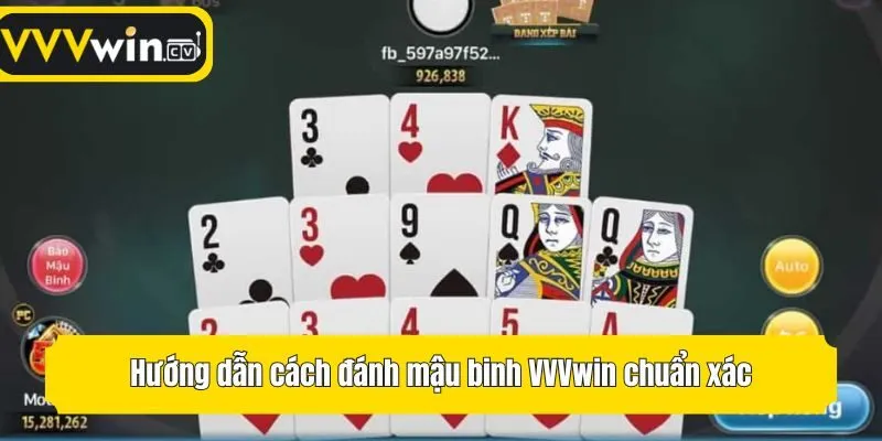 Hướng dẫn cách đánh mậu binh VVVwin chuẩn xác