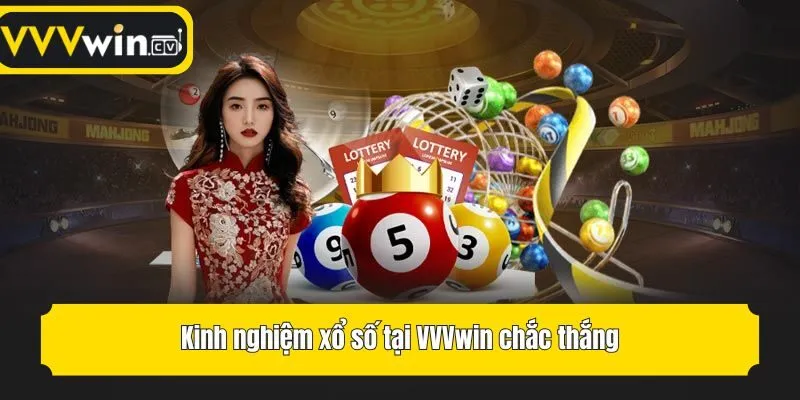 Kinh nghiệm xổ số tại VVVwin chắc thắng