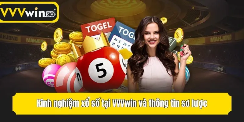 Kinh nghiệm xổ số tại VVVwin và thông tin sơ lược