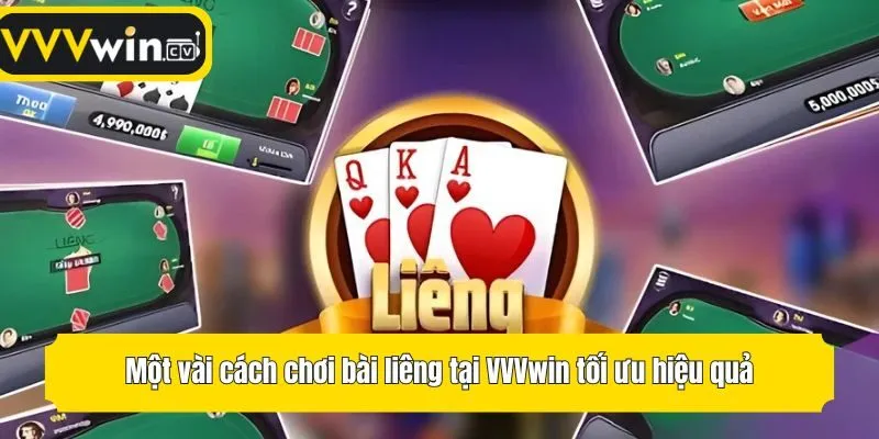 Một vài cách chơi bài liêng tại VVVwin tối ưu hiệu quả