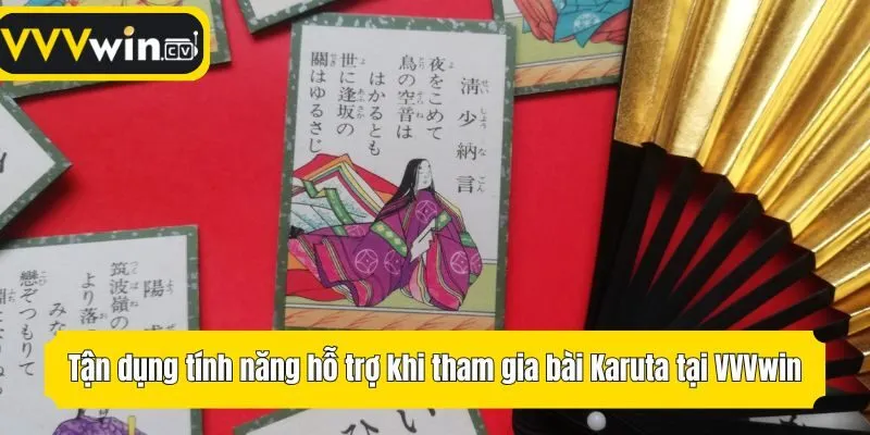 Tận dụng tính năng hỗ trợ khi tham gia bài Karuta tại VVVwin