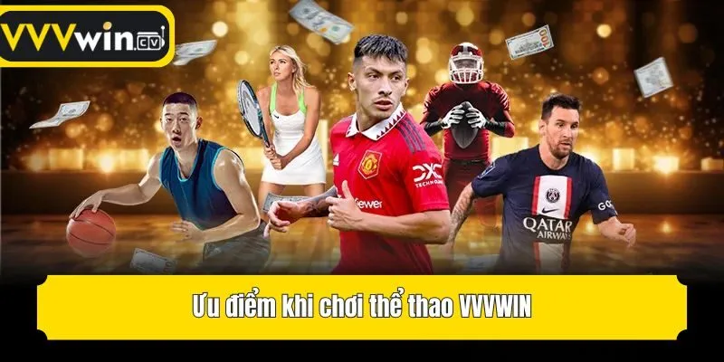 Ưu điểm khi chơi thể thao VVVwin