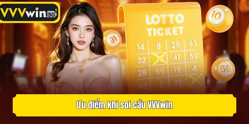 Ưu điểm khi soi cầu VVVwin